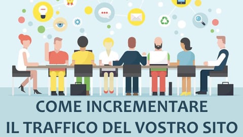 Incrementare il traffico del sito 