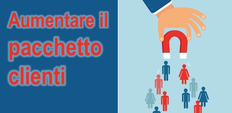 aumentare il pacchetto clienti 