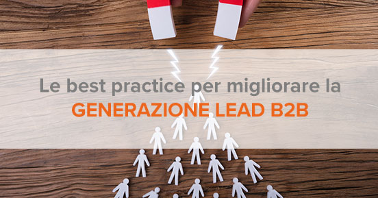 Le best practice per migliorare la generazione lead b2b